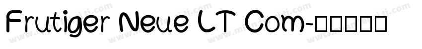 Frutiger Neue LT Com字体转换